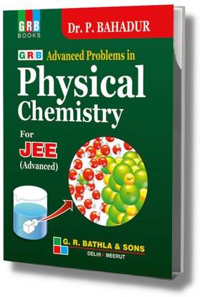 GRB Advanced Problems In Physical Chemistry For JEE (Advanced)