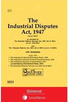 Industrial Disputes Act, 1947 Along With (Central) Rules, 1957 And Allied Rules