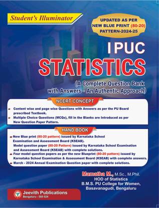 Jeevith 1st PUC - STATISTICS - Student's Illuminator|A Complete Question Bank With Answers-An Authentic Approach-For 2024-25|