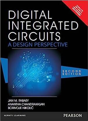 DIGITAL INTEGRATED CIRCUITS A DESIGN PERSPECTIVE 2e