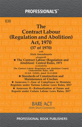 Contract Labour (Regulation And Abolition) Act 1970 With State Amendments Alongwith Contract Labour (Regulation And Abolition) Central Rules 1971