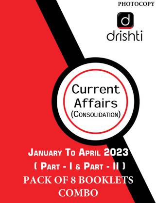 Drishti IAS Monthly Current Affairs January To April Part - I & Part - II Combo Pack Of 8 Booklets Photocopy Only