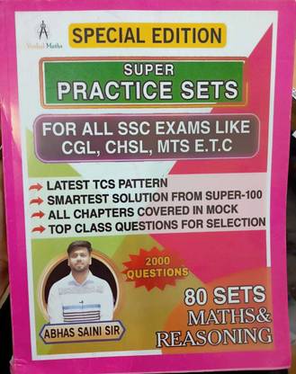 Super Practice Sets For All SSC Exams Like CGL CHSL MTS Based On TCS Pattern 80 Practice Sets Verbal Maths By Abhas Saini Sir