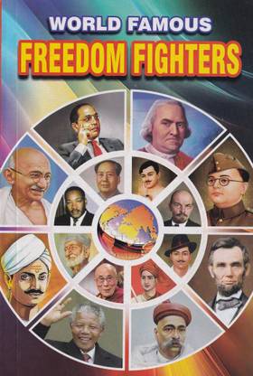 World Famous Freedom Fighters
