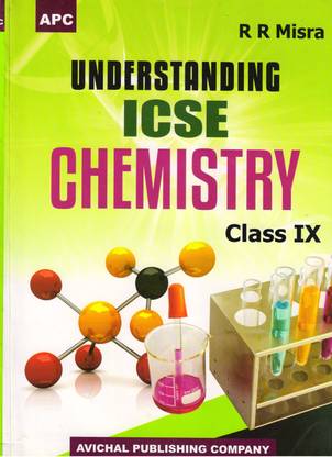 Apc UNDERSTANDING ICSE CHEMISTRY Class - 9