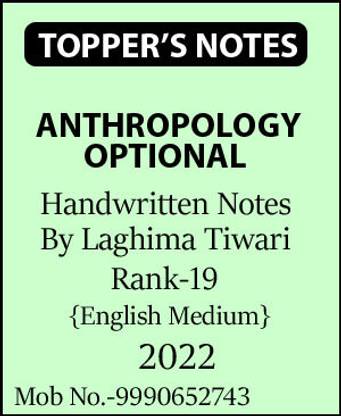 Topper's Notes Anthropology Optional Handwritten Notes By Laghima Tiwari Rank-19, CSE 2022 English Medium