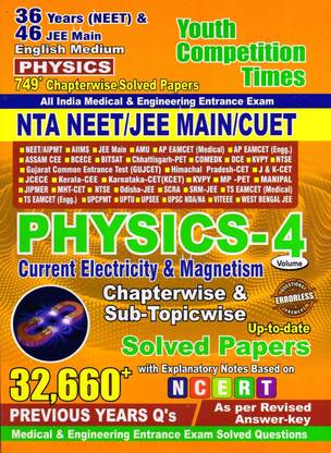 NTA NEET / JEE MAIN / CUET PHYSICS-4 Current Electricity & Magnetism Chapterwise & Sub-Topicwise Solved Papers (English Medium)