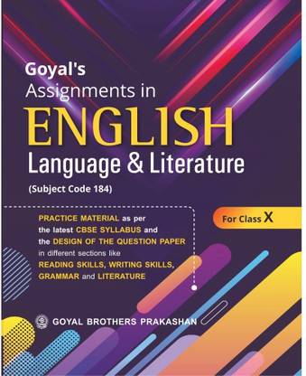 Goyal's Assignments In English Language & Literature (Subject Code 184) For Class X