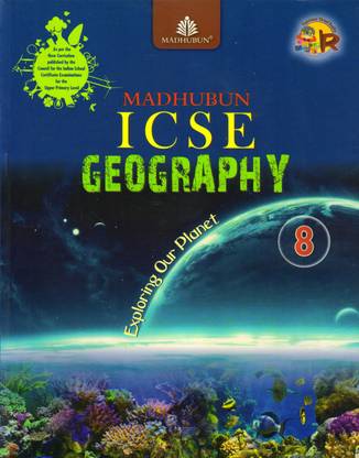 Madhubun Icse Geography Class - 8, 
exploring Our Planet
