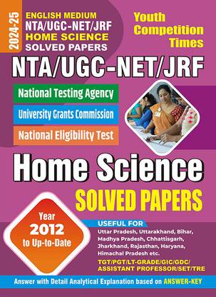 2024-25 NTA UGC-NET/JRF होम साइंस सॅाल्व्ड पेपर्स 384 695 E. दिस बुक कन्टेन्स प्रीवियस ईयर सॅाल्व्ड पेपर्स फ्रॉम 2012 टू 2023 विथ डिटेल्स एक्सप्लेनेशन एंड सर्टिफाइड आंसर की