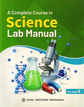 A Complete Course In Science Lab Manual For Class 9