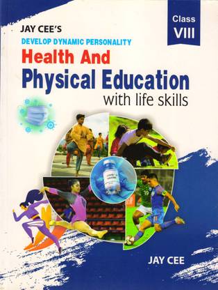 Jay Cee's Health And Physical Education Class - 8
(With Life Skills)