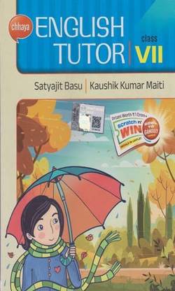 Chhaya English Tutor For Class - 7, By Satyajit Basu & Kaushik Kumar Maiti