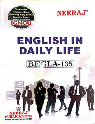 Ignou Ba Program Help Guide ( Begla-135, English In Daily Life)