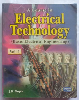 A Course In Electrical Technology Volume-1 ( Basic Electrical Engineering) (Old Used Book