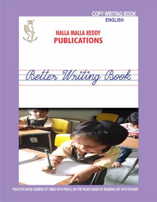ENGLISH COPY WRITING BOOK For 3 Years Above Children Who Learnt Letters Of Alphabet Perfectly By Thorough Practice In The Aksharabhyas Slate/otherwise, For Practice On Paper & For Good Hand Writing
