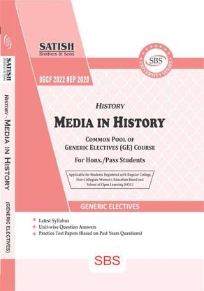 SBS Delhi University Hons & Pass Students History (Media In History) Common Pool Of Generic Electives Course (GE) NEP/UGCF Past Year Papers Applicable Regular SOL NCWEB