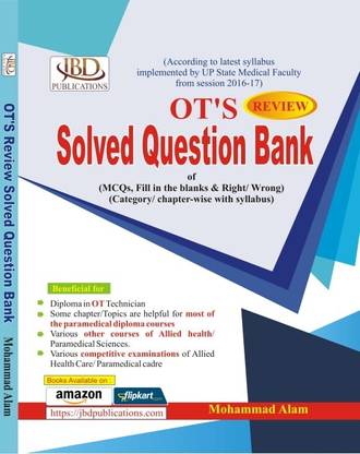 OT'S Review Solved Question Of MCQs (According To Latest Syllabus Implented By UP State Medical Faculty From Session - 2016-17)