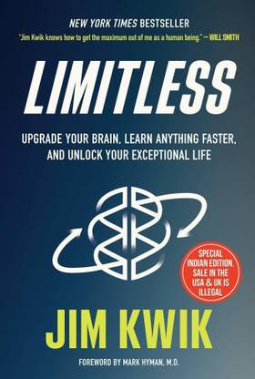 Limitless: Upgrade Your Brain, Learn Anything Faster, And Unlock Your Exceptional Life