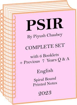 Previous 7 Years Q & A Plus Full Set PSIR Optional Printed Notes By Piyush Chaubey In English For IAS Mains