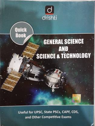 Drishti General Science And Science & Technology, English, 
for Upsc State Psc Capf Cds & Other Exams