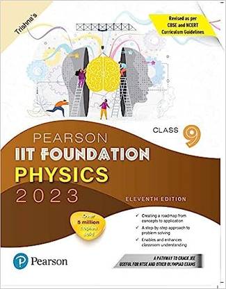 Pearson IIT Foundation Physics Class 9, Revised As Per CBSE And NCERT Curriculum Guidelines With Includes Active App