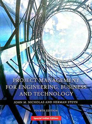 PROJECT MANAGEMENT FOR ENGINEERING, BUSINESS AND TECHNOLOGY (Old Used Book)