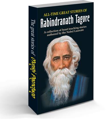 Story Book | World Famous Literature : All-Time Great Stories Of Rabindranath Tagore