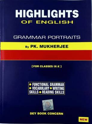 English Grammar -Highlights Of English Grammar (WBBSE) For Class IX-X By PK Mukherjee