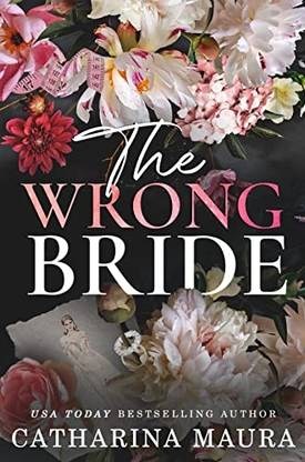 THE WRONG BRIDE: Ares And Raven's Story (The Windsors)