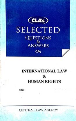 Cla's Selected Questions And Answers On International Law & Human Rights