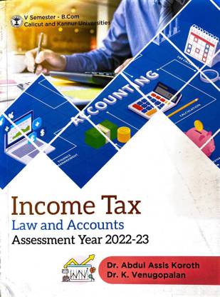 INCOME TAX Law And Accounts | Assessment Year 2022-23 | Calicut University BCom 5th Semester