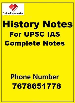 History Notes For UPSC IAS Complete Notes