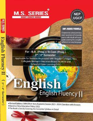 M S Series Delhi University BA & B Com Prog 2nd Year English (English Fluency II) Guide Semester 3 & 4 Based On NEP UGCF - (SOL & Regular & NCWEB)
