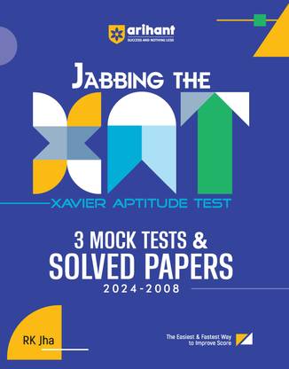 Jabbing The XAT (Xavier Aptitude Test) 3 Mock Tests & Solved Papers (2024-2008) For 2025 Exams
