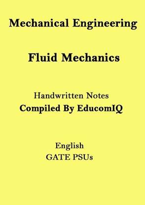 Top Coaching Mechnical Engineering Optional Handwritten Notes Of Fluid Mechanics For GATE ESE PSUs