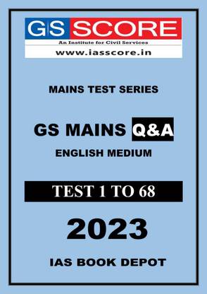 GS Score Mains Test Series 1 To 68 Q&A In English Photocopy