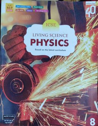 ICSE Living Science Physics Based On The Latest Curriculum Class 8