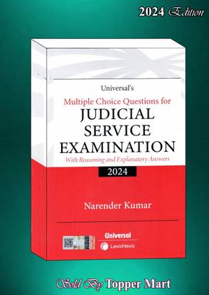Universal’s Multiple Choice Questions Judicial Service Exmination With Resoning And Expanatory Answers Edition 2024