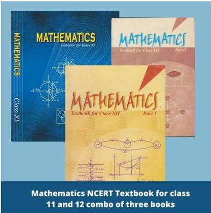Mathematics NCERT Textbook For Class 11 And 12 Combo Of Three Books
