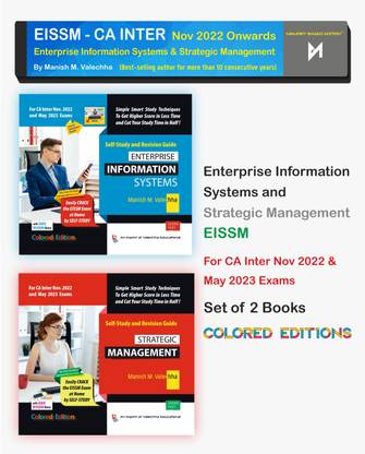 Enterprise Information Systems And Strategic Management (EISSM) For CA Inter | LIKE CLASS NOTES - Self-Study Textbooks Written In Simple & Concise Language In Q & A Format For CA Intermediate EISSM | Each Concept Explained With Tutorial Notes, Examples, Diagrams, & Memory Code® | Based On Memory Retention Techniques | 2 Books
