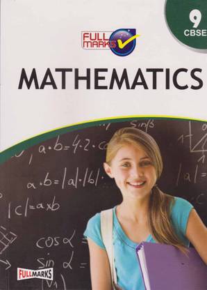 Full Marks Mathematics [cbse] For Class -9, By R. Chandra