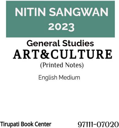 Nitin Sangwan General Studies Notes Indian Art & Culture Civil Service Preparation Photocopy 2023