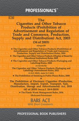 Cigarettes And Other Tobacco Products (Prohibition Of Advertisement And Regulation Of Trade And Commerce, Production, Supply And Distribution) Act, 2003 Alongwith Rules