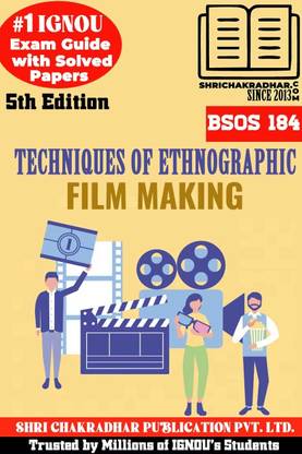IGNOU BSOS 184 हेल्प बुक टेक्निक्स ऑफ एथ्नोग्राफिक फिल्म मेकिंग 5th एडिशन (IGNOU स्टडी नोट्स/गाइडबुक चेप्टर-वाइज़) विथ सॅाल्व्ड प्रीवियस ईयर क्वेश्चन पेपर्स IGNOU बैग सोशियोलॉजी Bsos184