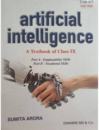 Artificial Intelligence A Textbook Of Class 9 Part A & B - CBSE - Examination 2025-2026