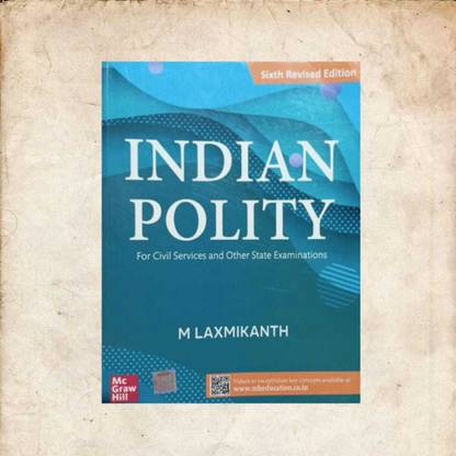 6th Edition Of M Laxmikanth Indian Polity