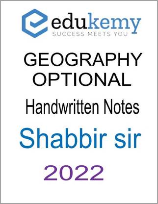 Latest Shabbir Sir Edukemy Geography Optional Class Notes 2022