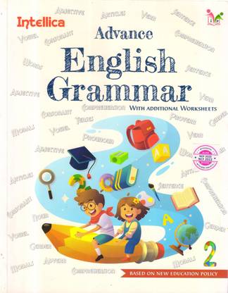 Intellica, Advance English Grammar With Additional Worksheets - 2