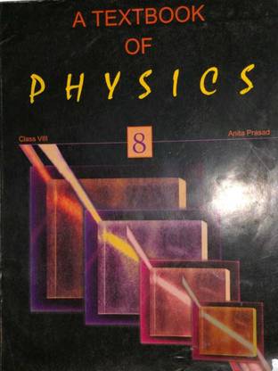 A Textbook Of Physics Class 8